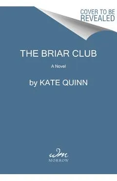 The Briar Club - Kate Quinn