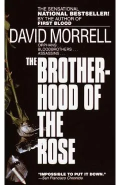 The Brotherhood of the Rose - David Morrell