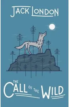 The Call of the Wild - Jack London