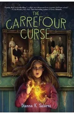 The Carrefour Curse - Dianne K. Salerni