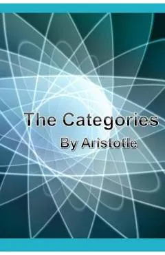 The Categories - Aristotle