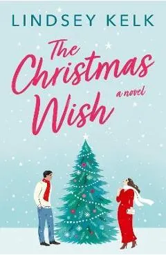 The Christmas Wish - Lindsey Kelk