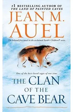 The Clan of the Cave Bear: Earth's Children, Book One - Jean M. Auel