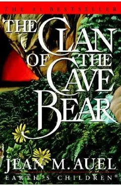 The Clan of the Cave Bear - Jean M. Auel