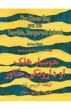 The Clever Boy and the Terrible Dangerous Animal: English-Pashto Edition - Idries Shah
