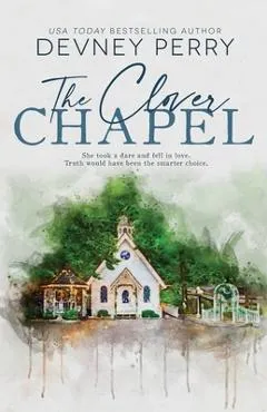 The Clover Chapel - Devney Perry
