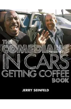 The Comedians in Cars Getting Coffee Book - Jerry Seinfeld