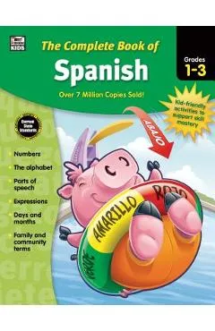 The Complete Book of Spanish, Grades 1 - 3 - Thinking Kids