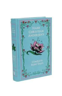 The Complete Fairy Tales - Hans Christian Andersen