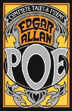 The Complete Tales and Poems of Edgar Allan Poe - Edgar Allan Poe