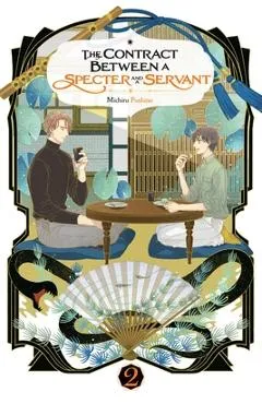 The Contract Between a Specter and a Servant, Vol. 2 (Light Novel): Volume 2 - Michiru Fushino
