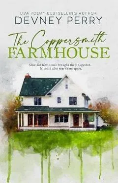 The Coppersmith Farmhouse - Devney Perry