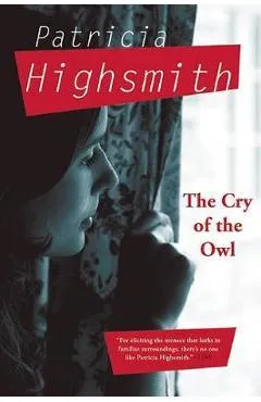 The Cry of the Owl - Patricia Highsmith