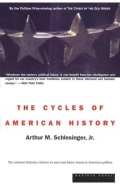 The Cycles of American History - Arthur M. Schlesinger