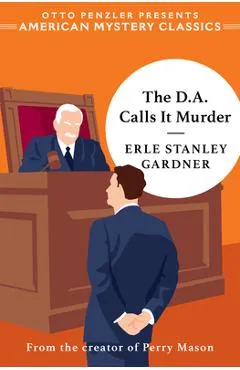 The D.A. Calls It Murder - Erle Stanley Gardner