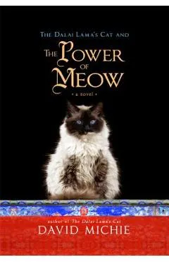 The Dalai Lama's Cat and the Power of Meow - David Michie