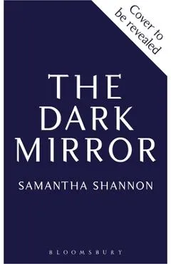 The Dark Mirror - Samantha Shannon