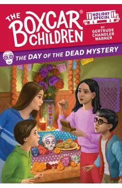 The Day of the Dead Mystery: A Day of the Dead Holiday Special - Gertrude Chandler Warner
