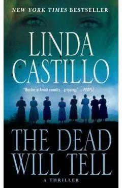 The Dead Will Tell: A Kate Burkholder Novel - Linda Castillo