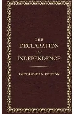 The Declaration of Independence, Smithsonian Edition - Founding Fathers