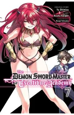 The Demon Sword Master of Excalibur Academy, Vol. 7 (Manga) - Yu Shimizu