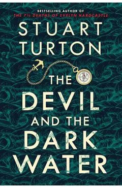The Devil and the Dark Water - Stuart Turton