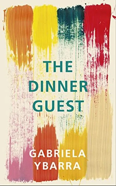 The Dinner Guest  | Gabriela Ybarra