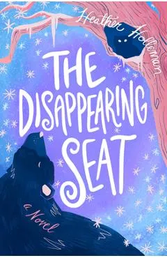 The Disappearing Seat: Elita Brown Book #2 - Heather Holleman