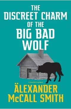 The Discreet Charm of the Big Bad Wolf - Alexander Mccall Smith