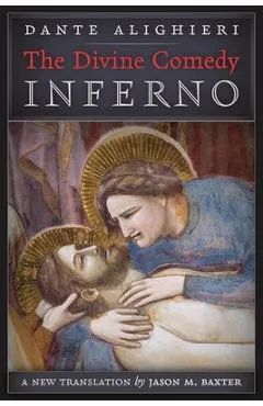 The Divine Comedy: Inferno - Dante Alighieri
