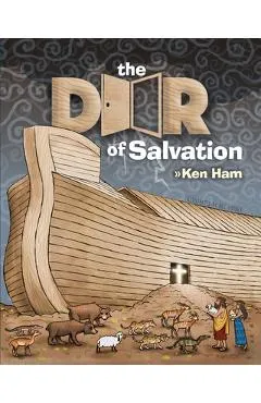 The Door of Salvation - Ken Ham