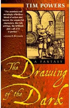 The Drawing of the Dark - Tim Powers