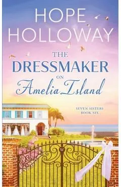 The Dressmaker on Amelia Island - Hope Holloway