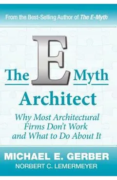 The E-Myth Architect - Michael E. Gerber