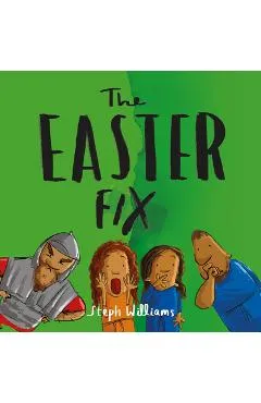 The Easter Fix - Steph Williams