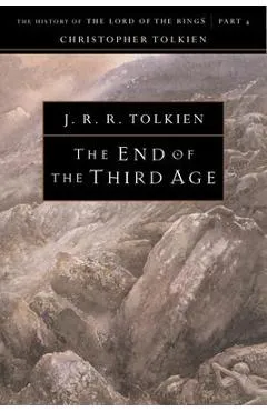 The End of the Third Age, Volume 4 - Christopher Tolkien
