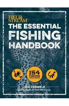 The Essential Fishing Handbook: 179 Essential Hints - Joe Cermele