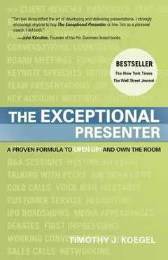 The Exceptional Presenter - Tim Koegel
