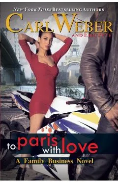 The Family Business: To Paris with Love - Carl Weber