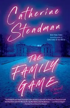 The Family Game - Catherine Steadman
