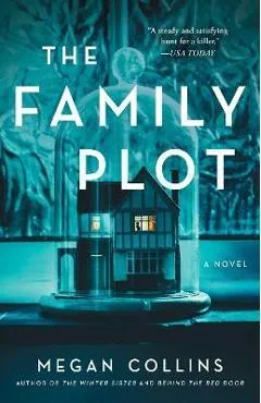 The Family Plot - Megan Collins