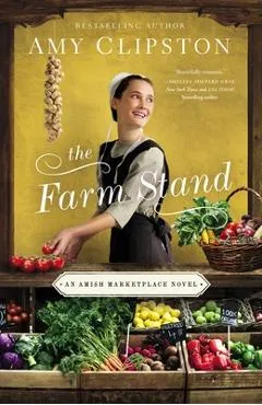 The Farm Stand - Amy Clipston