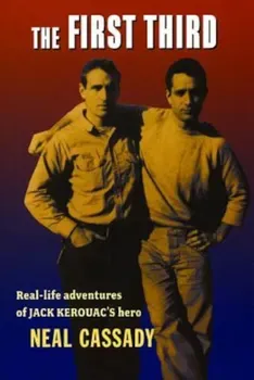 The First Third, Paperback/Neal Cassady