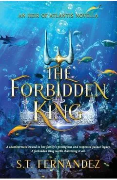 The Forbidden King - S. T. Fernandez