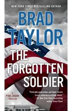 The Forgotten Soldier - Brad Taylor