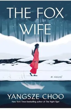 The Fox Wife - Yangsze Choo