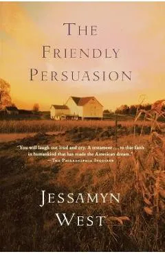 The Friendly Persuasion - Jessamyn West