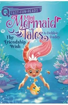 The Friendship Wish: Mini Mermaid Tales 1 - Debbie Dadey