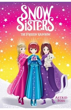 The Frozen Rainbow, 3 - Astrid Foss