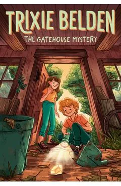 The Gatehouse Mystery: Trixie Belden - Julie Campbell